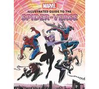 Marc Sumerak Marvel: Illustrated Guide to the Spider-Verse (Copertina rigida)