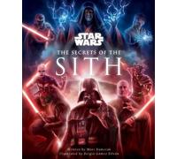 Marc Sumerak Star Wars - Secrets of the Sith (Copertina rigida)