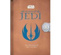 Marc Sumerak Star Wars: The Secrets of the Jedi: The Chroni opertina rigida)