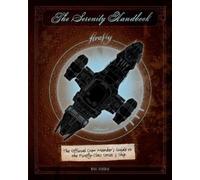 Marc Sumerak The Serenity Handbook (Copertina rigida)