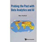 Marc Thuillard Probing The Past With Data Analytics And Ai (Copertina rigida)