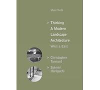Marc Treib Thinking a Modern Landscape Architecture, West & E (Copertina rigida)