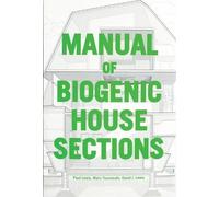 Marc Tsurumaki David J. Lewis Paul Le Manual of Biogenic House Secti (Tascabile)