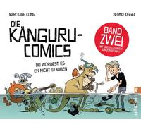 Marc-Uwe Kling Die Känguru-Comics 2: Du würdest es eh nicht glauben (Tascabile)