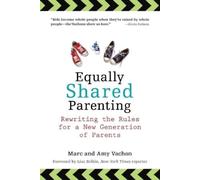 Marc Vachon Amy Vachon Equally Shared Parenting (Tascabile)