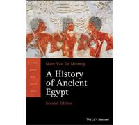 Marc Van De Mieroop A History of Ancient Egypt (Tascabile)