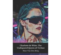 Marc Van Den Berg Charlotte de Witte (Tascabile)