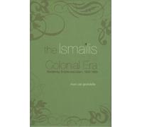 Marc van Grondelle The Ismailis in the Colonial Era (Copertina rigida)