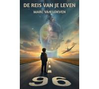Marc Van Lokven De Reis Van Je Leven (Tascabile)