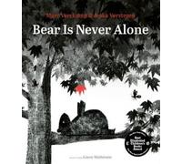 Marc Veerkamp Bear Is Never Alone (Copertina rigida)