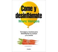 Marc Vergés Come y desinflámate: Consejos y recetas para desinflamar (Tascabile)