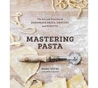 Marc Vetri David Joachim Mastering Pasta (Copertina rigida)