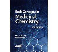 Marc W. Harrold Robin M. Zavod Basic Concepts in Medicinal Chemistry (Tascabile)