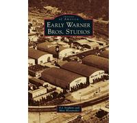 Marc Wanamaker E J Stephens Early Warner Bros. Studios (Copertina rigida)