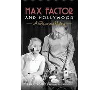 Marc Wanamaker Erika Thomas The Hollywood Max Factor and Hol (Copertina rigida)