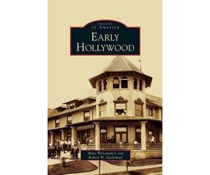 Marc Wanamaker Robert W Nudelman Early Hollywood (Copertina rigida)