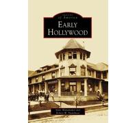 Marc Wanamaker robert W. Nudelman Early Hollywood (Tascabile) Images of America