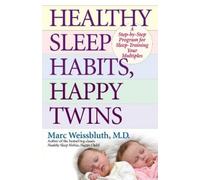 Marc Weissbluth Healthy Sleep Habits, Happy Twins (Tascabile)