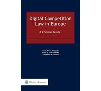 Marc Wiggers Robin Struijlaart Johann Digital Competition Law (Copertina rigida)