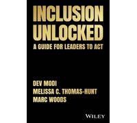Marc Woods Dev Modi Melissa C. Thomas-Hunt Inclusion Unlocked (Copertina rigida)