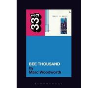 Marc Woodworth Guided By Voices' Bee Thousand (Tascabile) 33 1/3