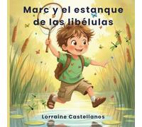 Marc y el estanque de las libélulas