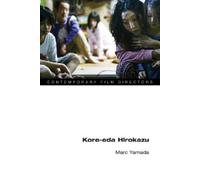 Marc Yamada Kore-eda Hirokazu (Copertina rigida) Contemporary Film Directors