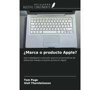 ¿Marca o producto Apple?: Una investigación sobre por qué los consumidores de diferentes edades compran productos Apple