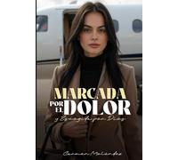 Marcada por el dolor y escogida por Dios