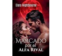 Marcado por el Alfa Rival