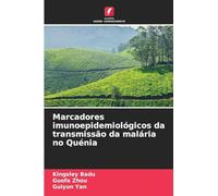 Marcadores imunoepidemiológicos da transmissão da malária no Quénia