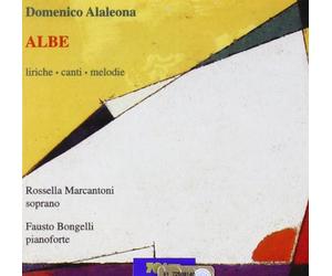 Marcantoni-Bongelli - Albe: Liriche/Cante/Melodie