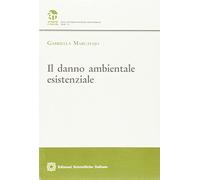 Il danno ambientale esistenziale