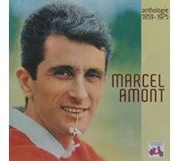Marcel Amont - Marcel Amont anthologie 1959-1975