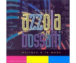 Marcel Azzola & Lina Bossatti - Musique à la Mode