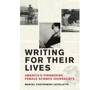 Marcel Chotkowski LaFollette Writing for Their Lives (Tascabile)