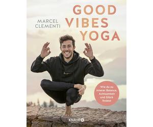 Marcel Clementi Good Vibes Yoga: Wie du zu innerer Balance, Achtsamk (Tascabile)