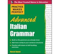 Marcel Danesi – Practice Makes Perfect: Advanced Italian Grammar – Lingua inglese – Tascabile
