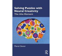 Marcel Danesi Solving Puzzles with Neural Creativity (Tascabile)