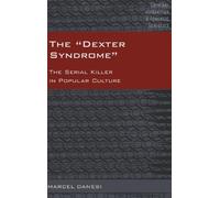 Marcel Danesi The «Dexter Syndrome» (Copertina rigida)