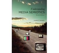 Marcel Danesi Understanding Media Semiotics (Tascabile)