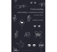 Marcel Danesi Understanding Nonverbal Communication (Tascabile)