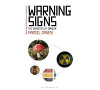 Marcel Danesi Warning Signs (Copertina rigida) Bloomsbury Advances in Semiotics