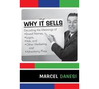 Marcel Danesi Why It Sells (Tascabile) R&L Series in Mass Communication