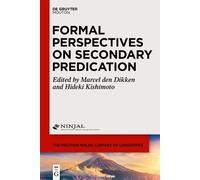 Marcel den Dikke Formal Perspectives on Secondary Predicatio (Copertina rigida)