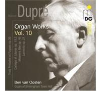 Marcel Dupré Marcel Dupre: Organ Works - Volume 10 (CD) Album
