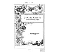 Marcel Dupré: Quatre Motets, Op.9 (SATB/Organ Accompaniment). For Coro SATB, Coro, Accompagnamento di Organo