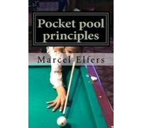 Marcel Elfers Pocket pool principles: The carry with you drills for (Tascabile)