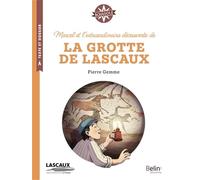Marcel et l'extraordinaire découverte de la grotte de Lascaux