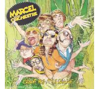 Marcel Et Son Orchestre - ""Cr?Ne Pas, T'es Chauve !
